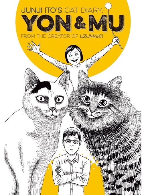 Title details for Junji Ito's Cat Diary: Yon & Mu, Volume 1 by Junji Ito - Available